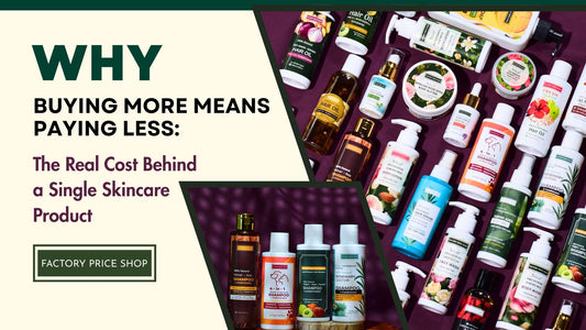 Why Buying More Means Paying Less: The Real Cost Behind a Single Skincare Product